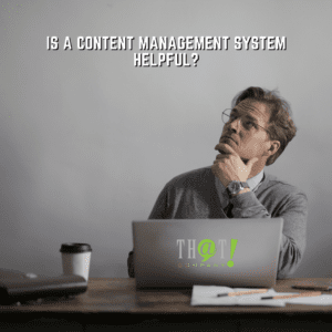 Is Content Management System Helpful  1