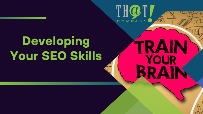 Developing Your SEO Skills
