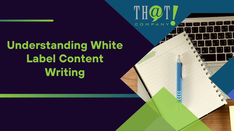 Understanding White Label Content Writing