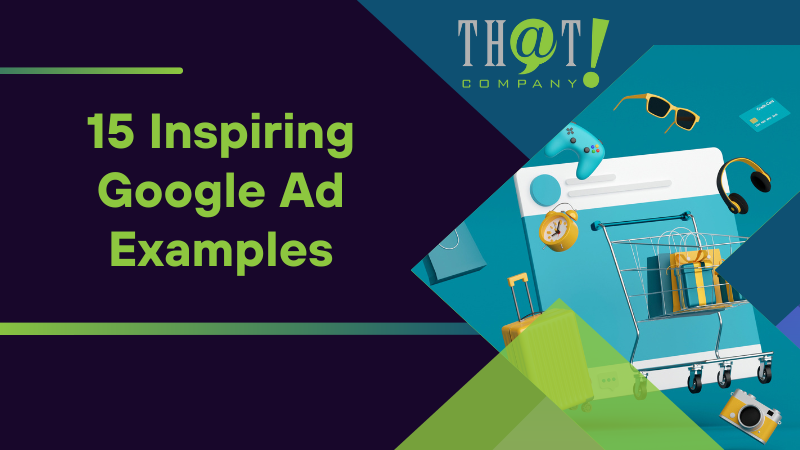15 Inspiring Google Ad Examples