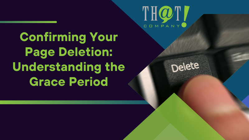 Confirming Your Page Deletion Understanding the Grace Period