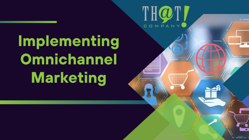 Implementing Omnichannel Marketing