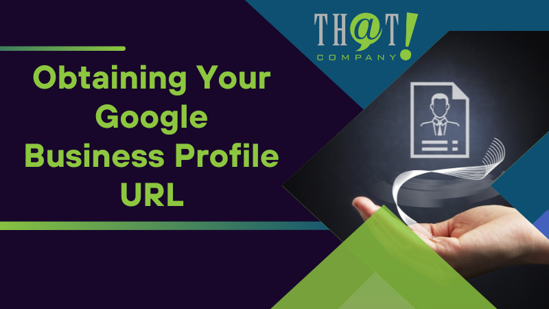 Obtaining Your Google Business Profile URL