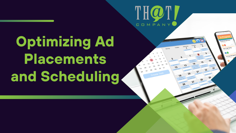 Optimizing Ad Placements and Scheduling