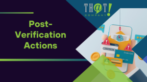 Post Verification Actions