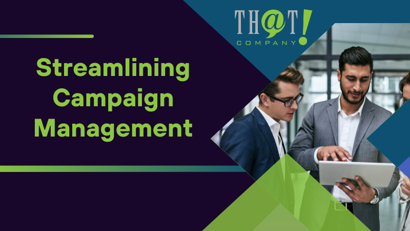 Streamlining Campaign Management