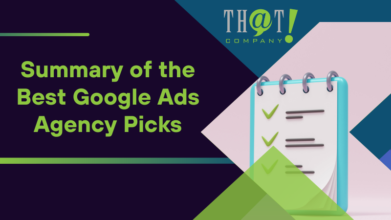 Summary of the Best Google Ads Agency Picks