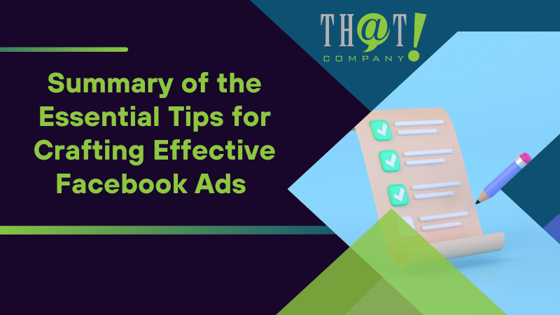 Summary of the Essential Tips for Crafting Effective Facebook Ads 2