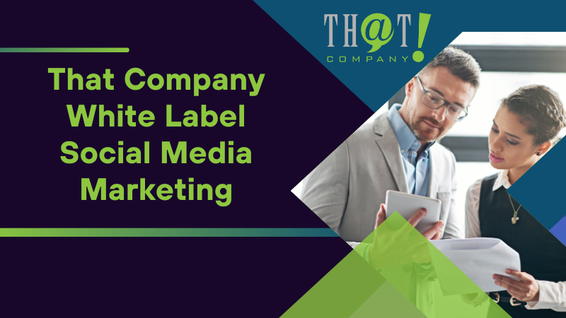 That Company White Label Social Media Marketing