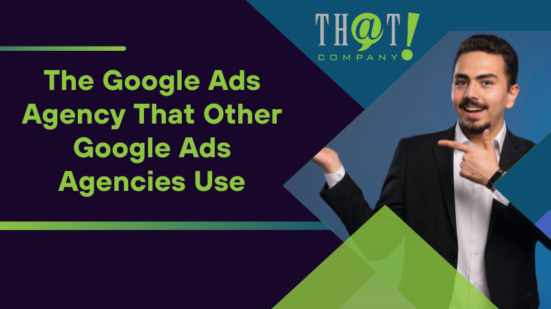 The Google Ads Agency That Other Google Ads Agencies Use 1