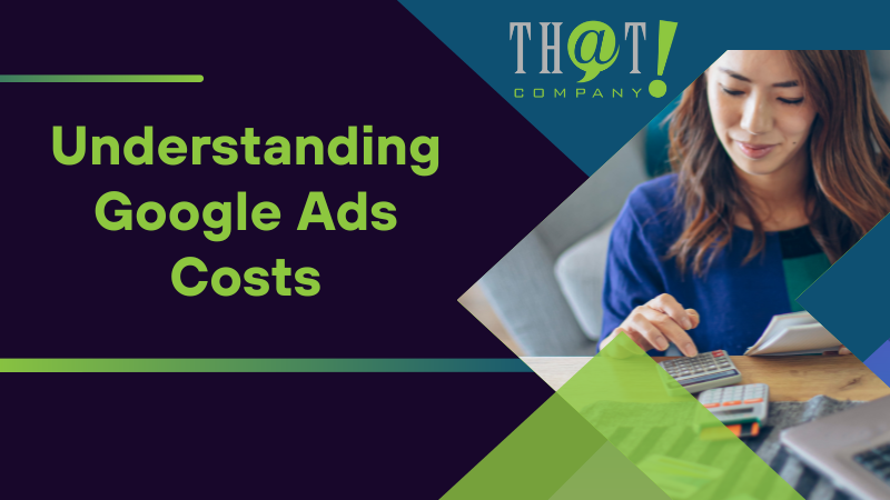 Understanding Google Ads Costs