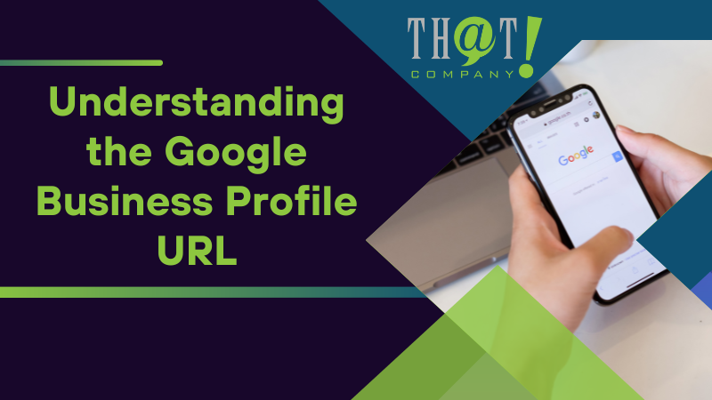 Understanding the Google Business Profile URL