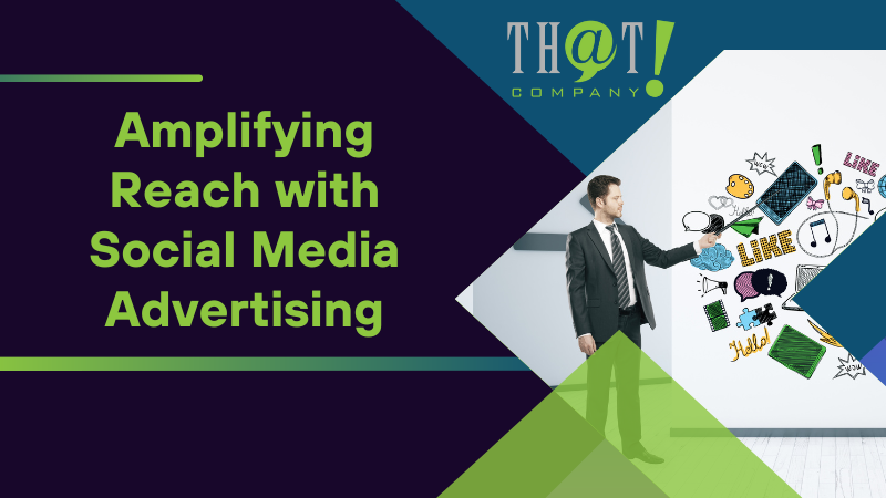 Amplifying Reach with Social Media Advertising