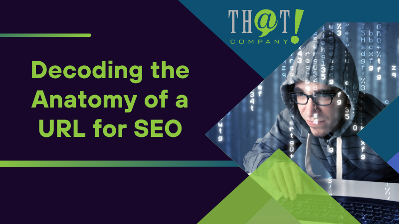 Decoding the Anatomy of a URL for SEO