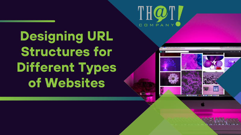 Designing URL Structures for Different Types of Websites