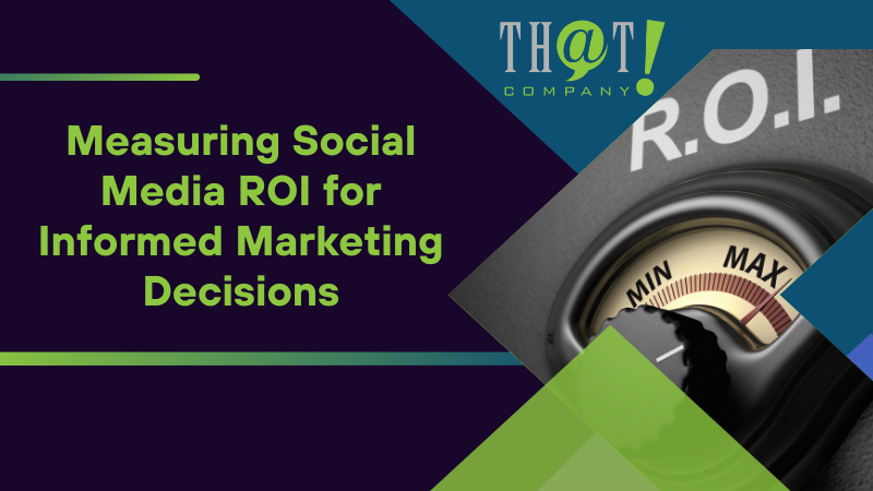 Measuring Social Media ROI for Informed Marketing Decisions