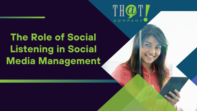 The Role of Social Listening in Social Media Management