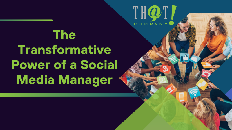 The Transformative Power of a Social Media Manager