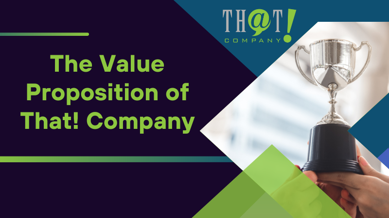 The Value Proposition of That Company