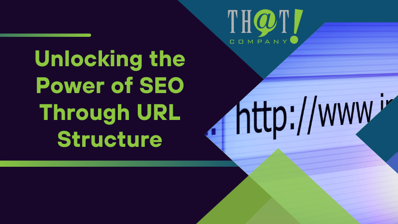 Unlocking the Power of SEO Through URL Structure