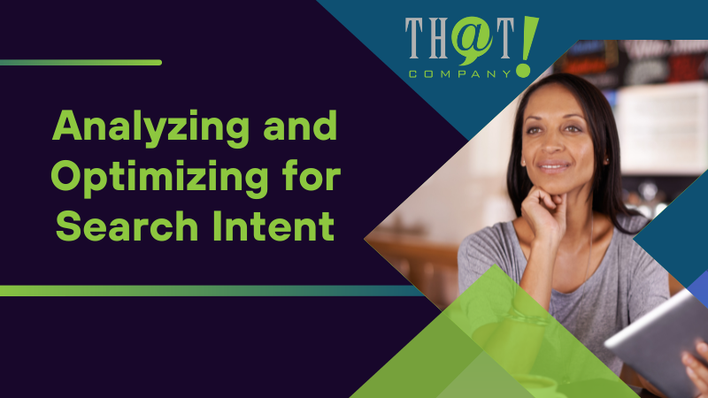 Analyzing and Optimizing for Search Intent