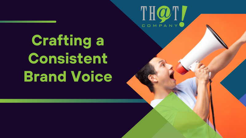 Crafting a Consistent Brand Voice