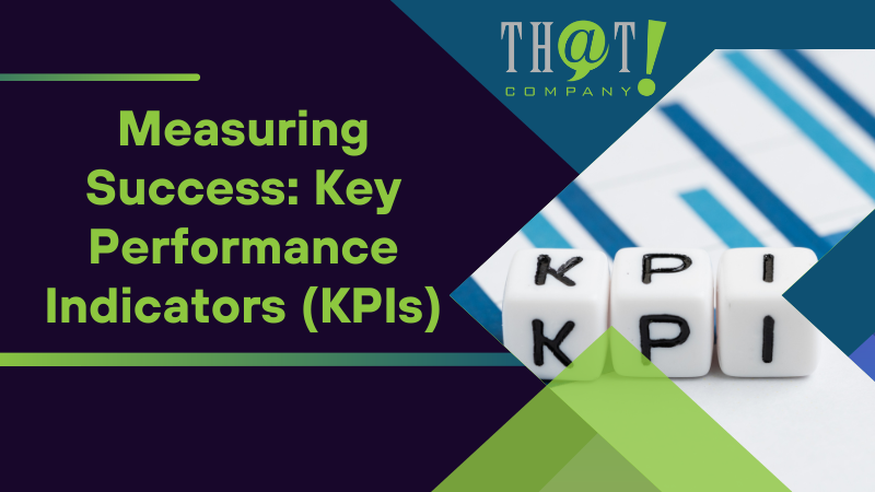 Measuring Success Key Performance Indicators KPIs