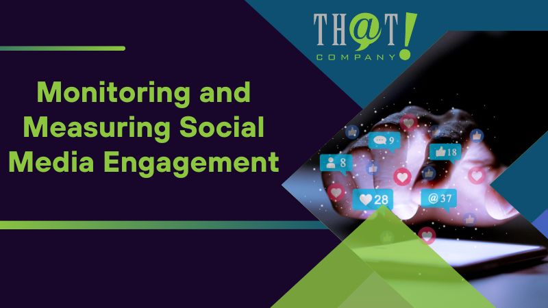 Monitoring and Measuring Social Media Engagement