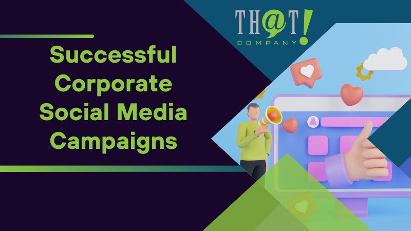 Successful Corporate Social Media Campaigns