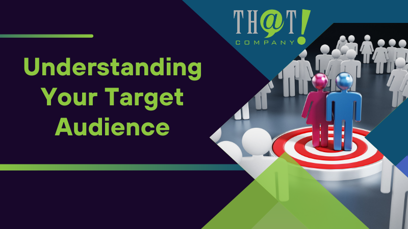 Understanding Your Target Audience