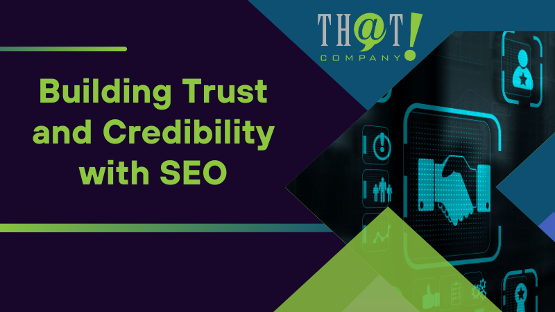 Building Trust and Credibility with SEO