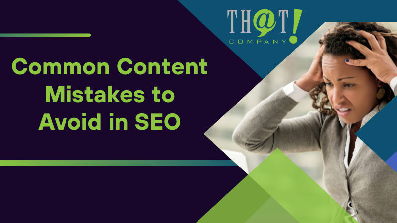 Common Content Mistakes to Avoid in SEO