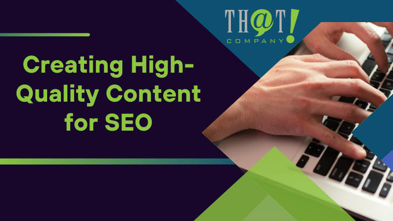 Creating High Quality Content for SEO