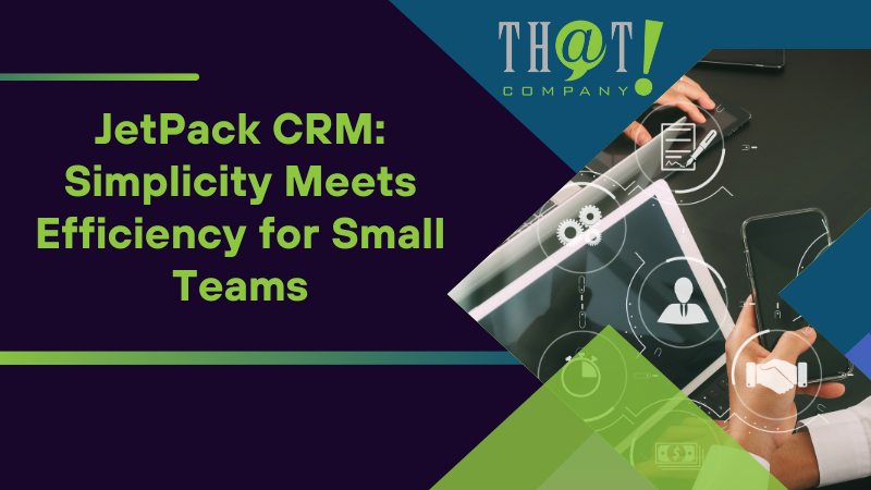 JetPack CRM Simplicity Meets Efficiency for Small Teams