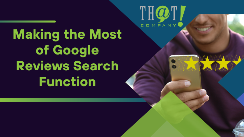 Making the Most of Google Reviews Search Function