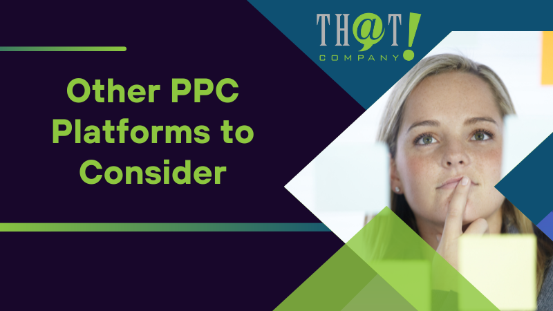 Other PPC Platforms to Consider