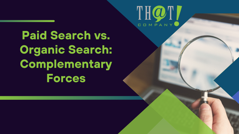 Paid Search vs Organic Search Complementary Forces