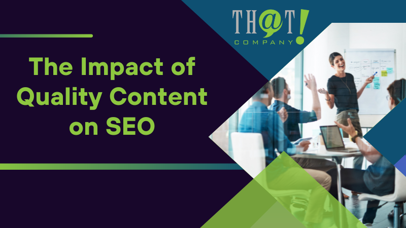 The Impact of Quality Content on SEO