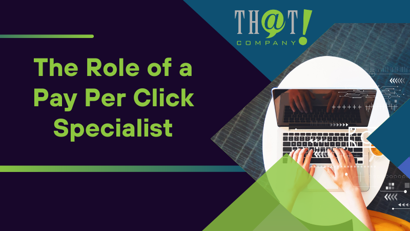 The Role of a Pay Per Click Specialist