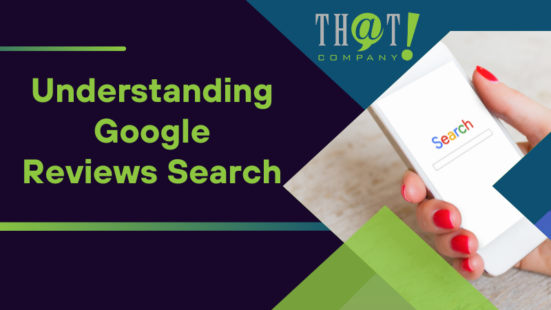 Understanding Google Reviews Search