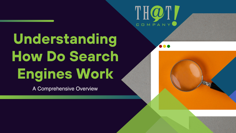 Understanding How Do Search Engines Work