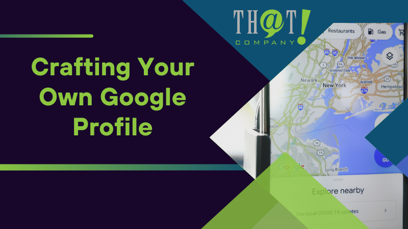 Crafting Your Own Google Profile