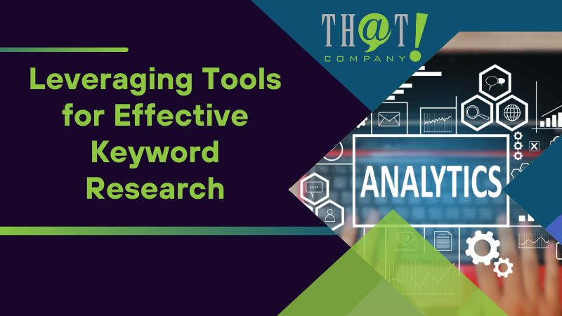 Leveraging Tools for Effective Keyword Research