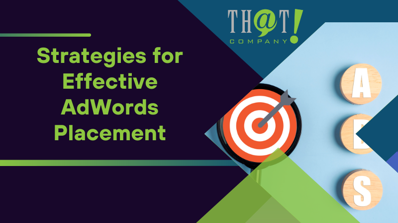 Strategies for Effective AdWords Placement