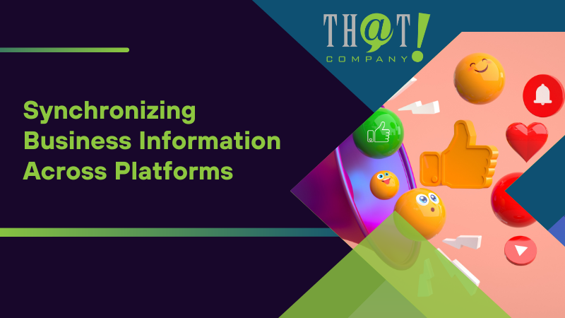 Synchronizing Business Information Across Platforms