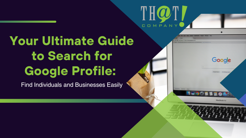 Your Ultimate Guide to Search for Google Profile