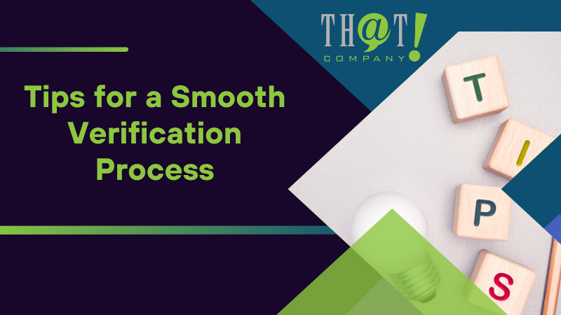 Tips for a Smooth Verification Process