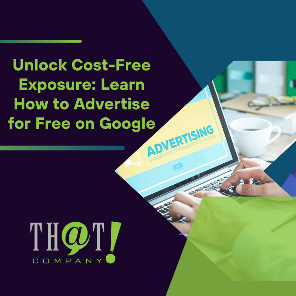 Unlock Cost Free Exposure Learn How to Advertise for Free on Google featured image