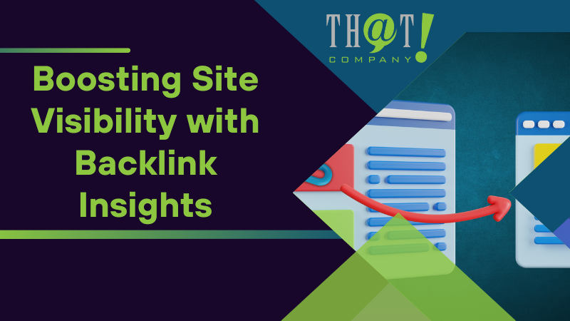 Boosting Site Visibility with Backlink Insights