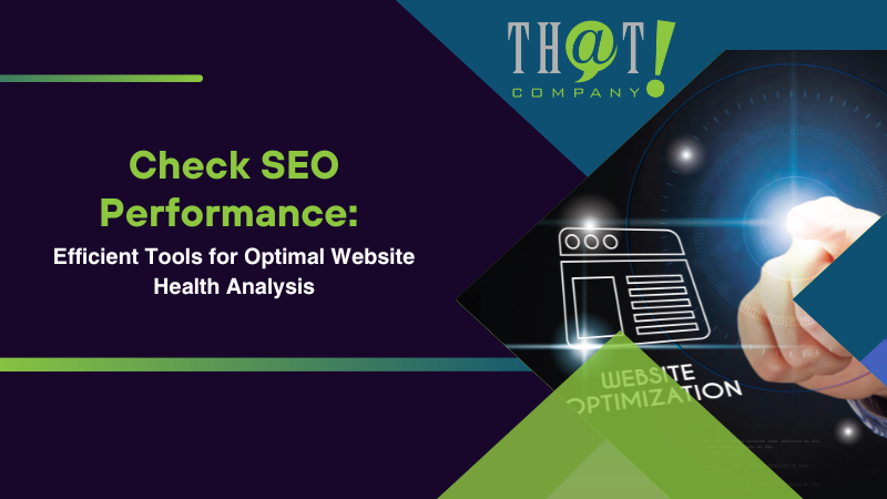 Check SEO Performance Efficient Tools for Optimal Website Health Analysis